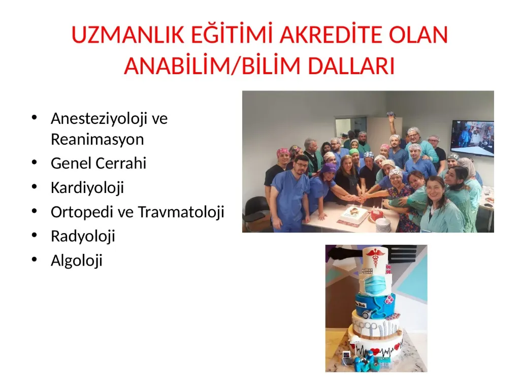 Slayt 43: Uzmanlık eğitimi akredite olan anabilim ve bilim dalları