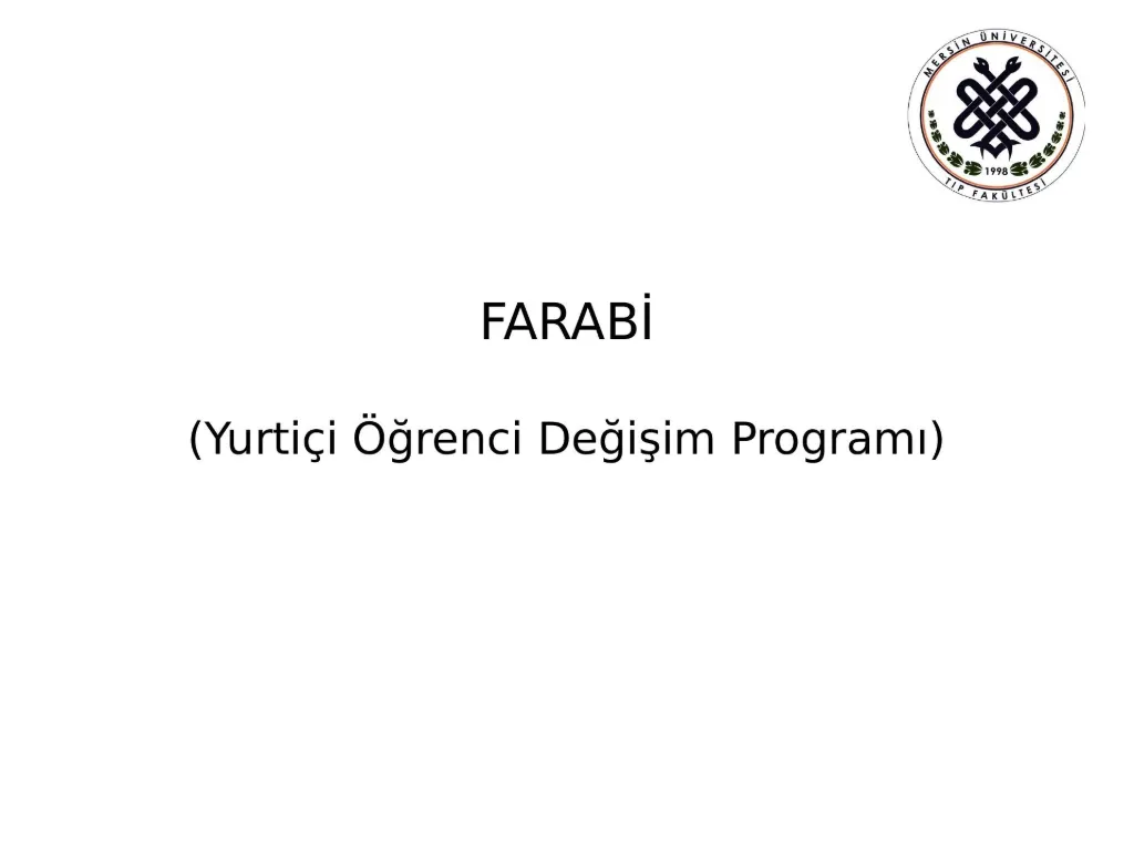 Slayt 10: FARABİ: yurt içi öğrenci değişim programı