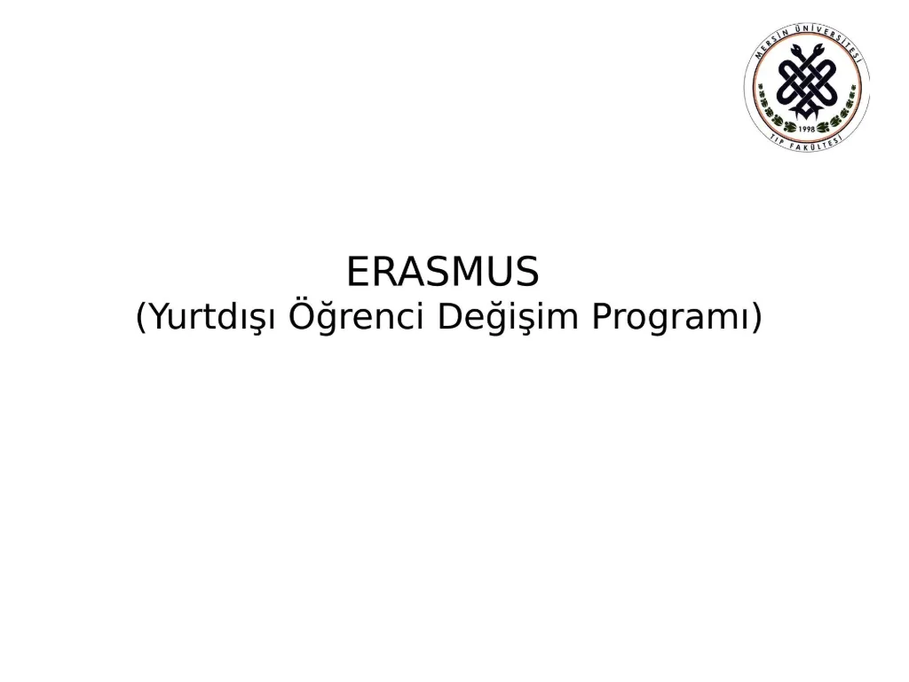 Slayt 8: ERASMUS: yurt dışı öğrenci değişim programı