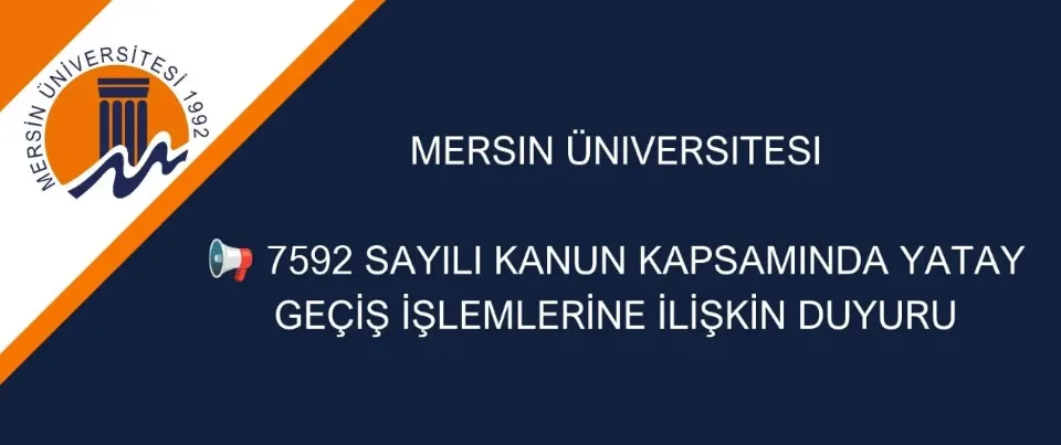 7592 SAYILI KANUN KAPSAMINDA YATAY GEÇİŞ İŞLEMLERİNE İLİŞKİN DUYURU