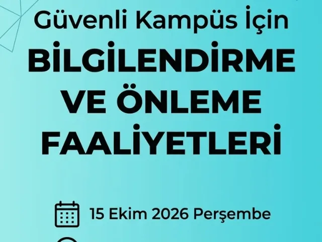 Güvenli Kampüs İçin Bilgilendirme ve Önleme Faaliyeti" Başlıklı Seminer Yapılacaktır!