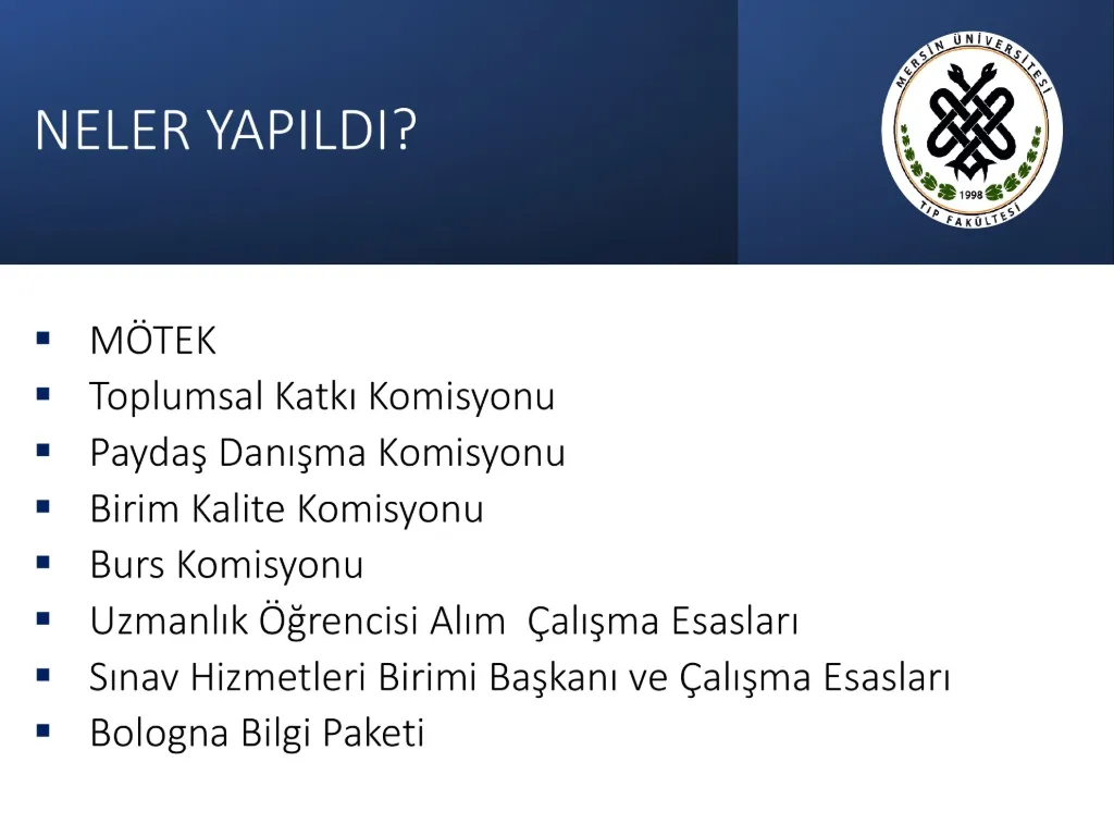 Slayt 44: Neler yapıldı?