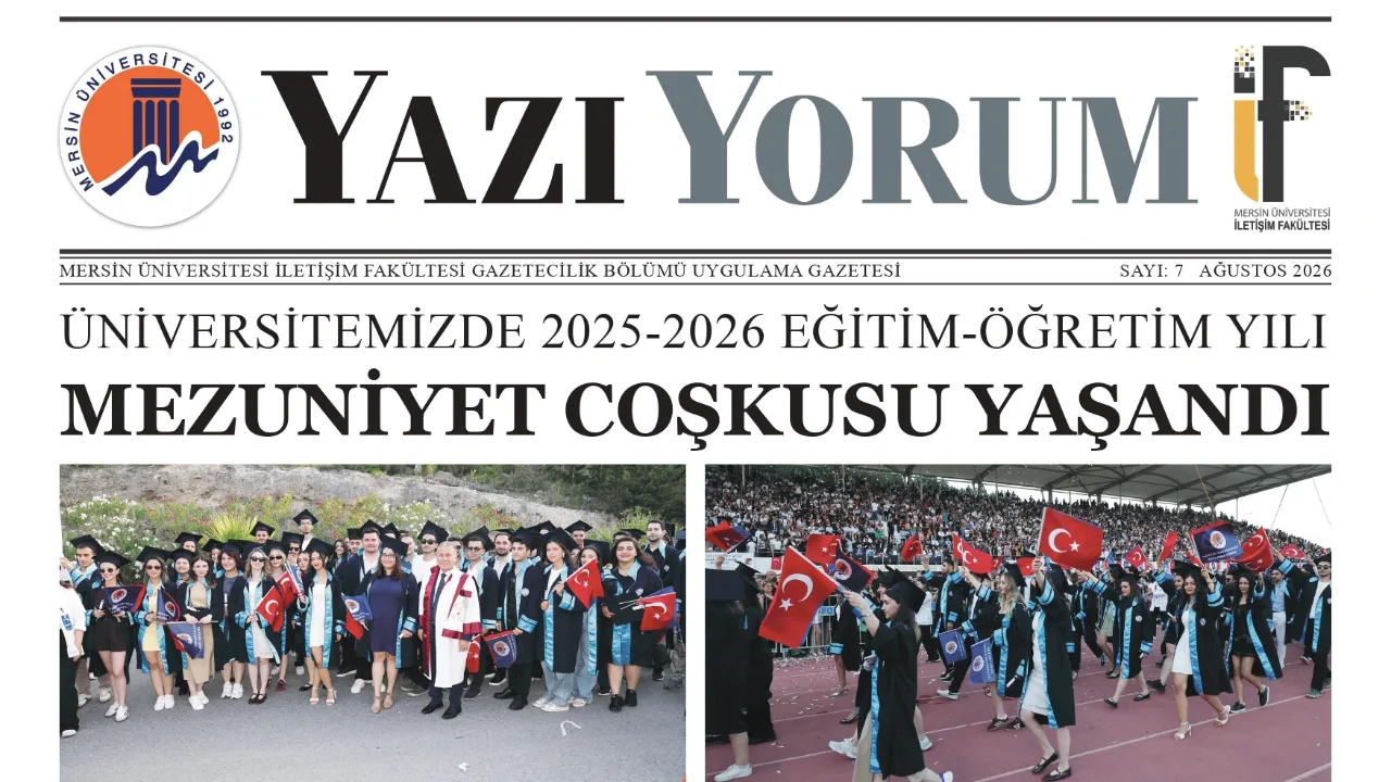 Mersin Üniversitesi İletişim Fakültesi Gazetecilik Bölümü Uygulama Gazetesi: Yazı-Yorum - Ağustos 2026