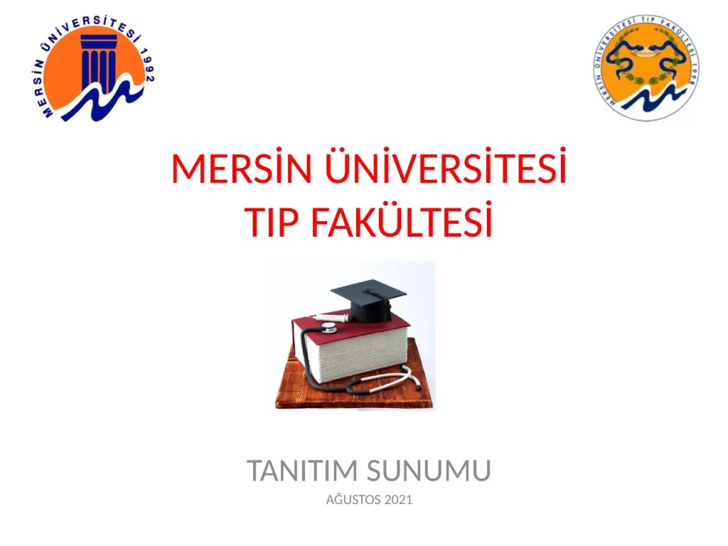 Slayt 1: Kapak: Mersin Üniversitesi Tıp Fakültesi tanıtım sunumu (Ağustos 2021)