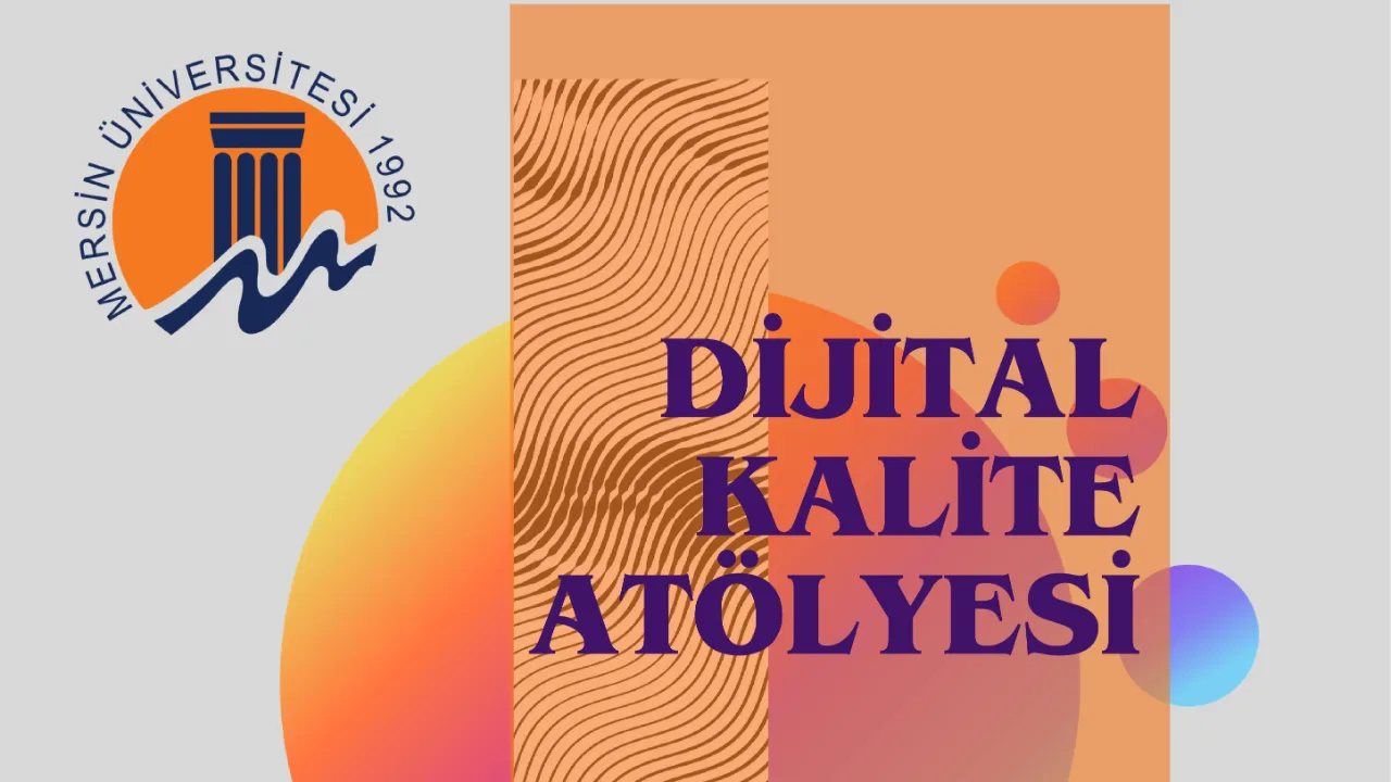 Dijital Kalite Atölyesi