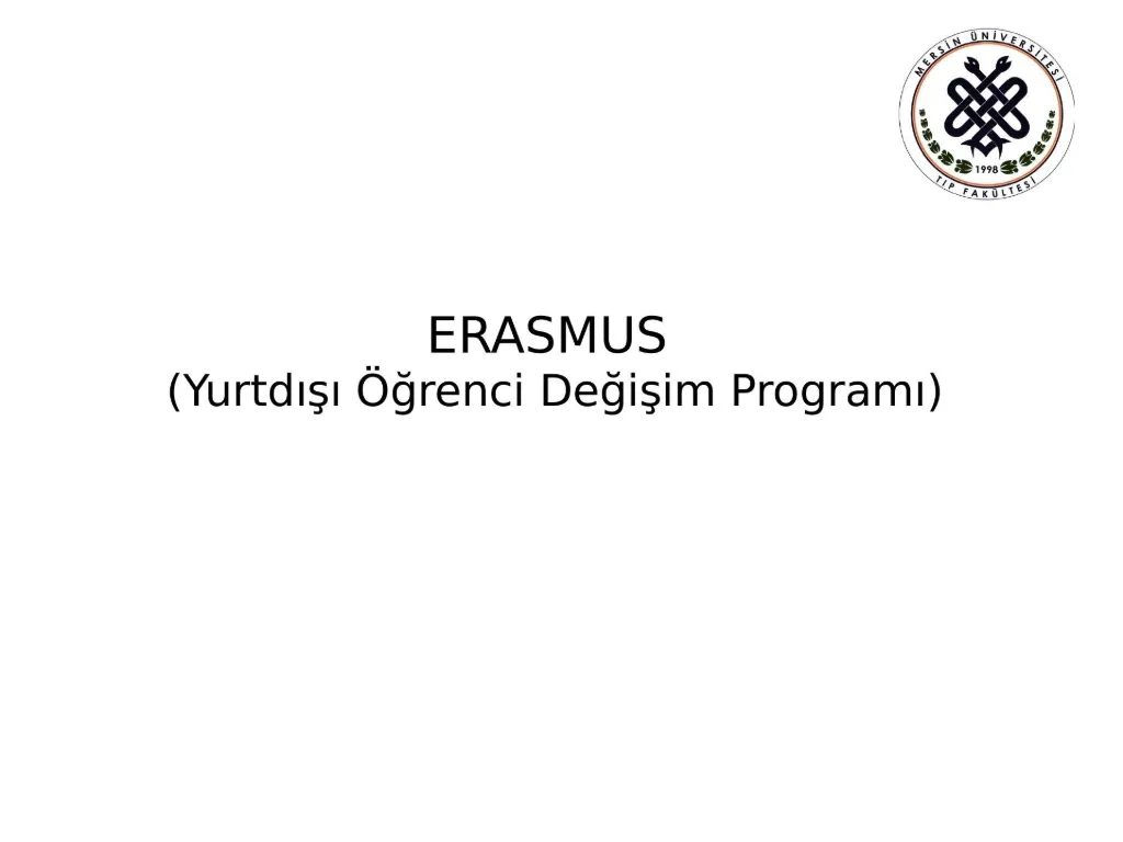 Slayt 8: ERASMUS: yurt dışı öğrenci değişim programı