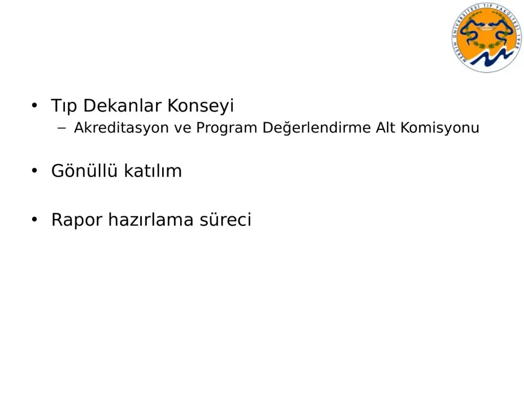 Slayt 73: Tıp Dekanlar Konseyi çalışmaları