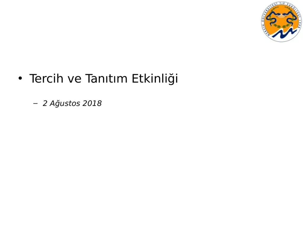 Slayt 80: Tercih ve tanıtım etkinliği (2 Ağustos 2018)