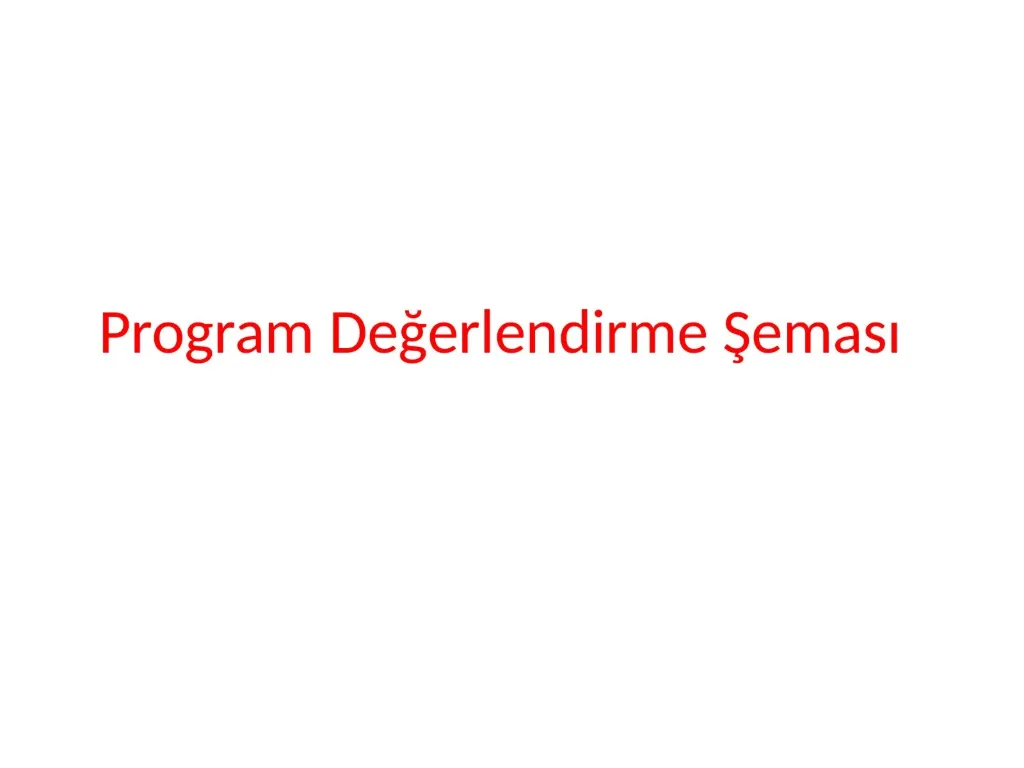Slayt 39: Program değerlendirme şeması