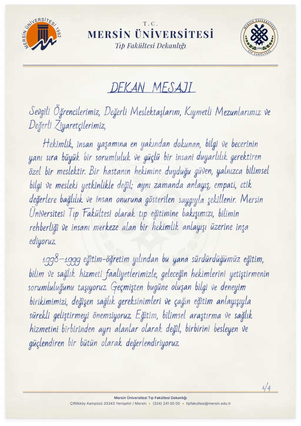 Dekan Prof. Dr. Murat Ünal’ın mesajı, Mersin Üniversitesi ve Tıp Fakültesi logolu antetli kâğıtta mavi mürekkeple el yazısı görünümünde, sayfa 1/4. Mesajın tam metni bu sayfada yazılı olarak da yer almaktadır.